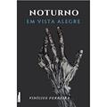 Ler Noturno em Vista Alegre, do autor Vinicius Ferreira
