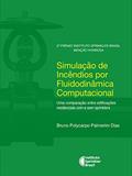 Ler Simulação de Incêndios por Fluidodinâmica Computacional: Uma comparação entre edificações residenciais com e sem sprinklers, do autor Bruno Polycarpo Palmerim Dias Ler Simulação de Incêndios por Fluidodinâmica Computacional: Uma comparação entre edificações residenciais com e sem sprinklers, do autor Bruno Polycarpo Palmerim Dias