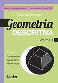 Ler Geometria Descritiva: Desenho e Imaginação na Construção do Espaço 3-D (Volume 1), do autor Gildo Montenegro