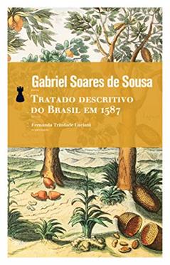 Tratado descritivo do Brasil em 1587, do autor Gabriel Soares de Sousa