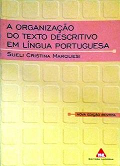 A Organização do Texto Descritivo em Lingua Portuguesa, do autor Vários Autores