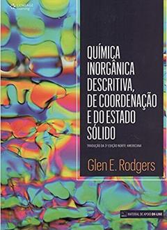 Química inorgânica descritiva, de coordenação e estado sólido, do autor Glen Rodgers
