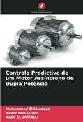 Ler Controlo Predictivo de um Motor Assíncrono de Dupla Potência, do autor Mohammed El Mahfoud; Badre Bossoufi; Najib El Ouanjli