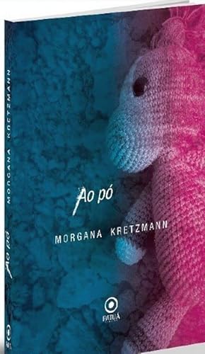Ler Ao pó, do autor MORGANA KRETZMANN Ler Ao pó, do autor MORGANA KRETZMANN