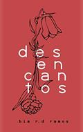 Ler Desencantos, do autor Bia R.D. Ramos