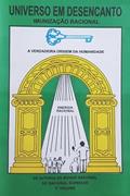 Ler UNIVERSO EM DESENCANTO - 3 Volume da Obra: IMUNIZAÇÃO RACIONAL (Portuguese Edition), do autor RACIONAL SUPERIOR; Manoel Jacintho Coelho