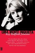Ler Uma mente inquieta, do autor Kay Redfield Jamison