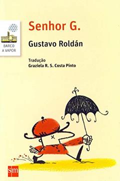 Senhor G., do autor Gustavo Roldan