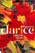 Ler A maçã no escuro: Edição comemorativa, do autor Clarice Lispector