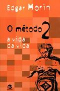 Ler O Método 2: a Vida da Vida, do autor Edgar Morin Ler O Método 2: a Vida da Vida, do autor Edgar Morin