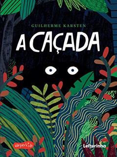 A caçada, do autor Guilherme Karsten
