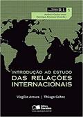 Ler Introdução ao estudo das relações internacionais: 1, do autor Virgilio Caixeta Arraes; Thiago Gehre Ler Introdução ao estudo das relações internacionais: 1, do autor Virgilio Caixeta Arraes; Thiago Gehre