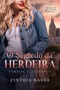 Ler O segredo da Herdeira (Família Kingston Livro 5), do autor Cinthia Basso