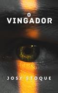 Ler O Vingador, do autor Josy Stoque