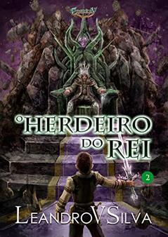 O Herdeiro do Rei : Série Enerkry, Livro 2, do autor LeandroVSilva .