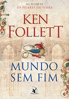 Mundo sem fim (Kingsbridge - Livro 2), do autor Ken Follett