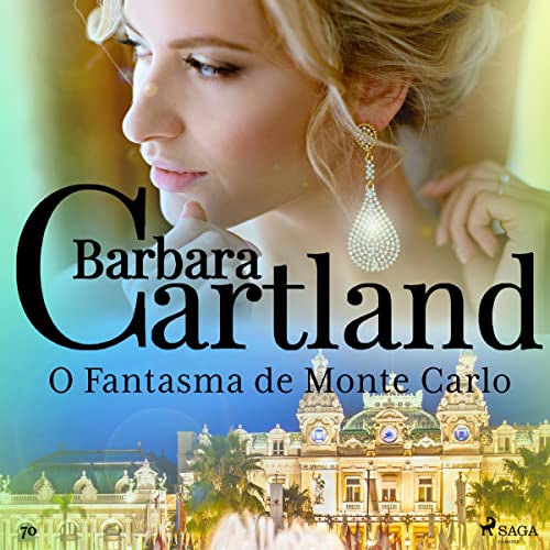 Ler O Fantasma de Monte Carlo: A Eterna Coleção de Barbara Cartland 70, do autor Barbara Cartland