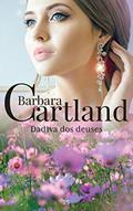 Ler 75. Dadiva dos deuses (A Eterna Coleção de Barbara Cartland), do autor Barbara Cartland Ler 75. Dadiva dos deuses (A Eterna Coleção de Barbara Cartland), do autor Barbara Cartland