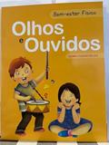 Ler Bem-estar Físico - Olhos e Ouvidos, do autor Pé Da Letra