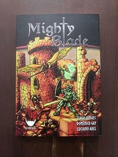 Mighty Blade: Guia do Herói, do autor Tiago Junges e Domênico Gay e Luciano Abel