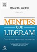 Ler Mentes que Lideram, do autor Howard Gardner