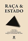 Ler Raça & Estado, do autor Flavia Rios; Luiz Augusto Campos Ler Raça & Estado, do autor Flavia Rios; Luiz Augusto Campos