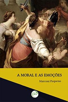A moral e as emoções, do autor Marconi José Pimentel Pequeno