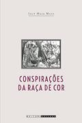Ler Conspirações da raça de cor, do autor Iacy Maia Mata