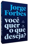 Ler Você quer o que deseja?, do autor Jorge Forbes Ler Você quer o que deseja?, do autor Jorge Forbes