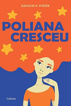 Poliana Cresceu, do autor Eleanor H Porter