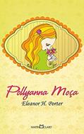 Ler Pollyanna moça: 273, do autor Eleanor H. Porter Ler Pollyanna moça: 273, do autor Eleanor H. Porter