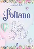 Ler Poliana, do autor Eleanor H. Porter