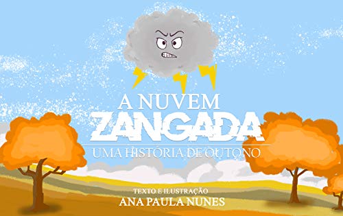 Ler A Nuvem Zangada : Uma história de outono, do autor Ana Paula Nunes