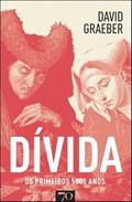 Ler Dívida: os Primeiros 5000 Anos, do autor David Graeber
