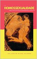 Ler A HOMOSSEXUALIDADE: SOB A ÓTICA DE UM HETEROSSEXUAL CONVICTO, do autor Michel Salomão Ler A HOMOSSEXUALIDADE: SOB A ÓTICA DE UM HETEROSSEXUAL CONVICTO, do autor Michel Salomão