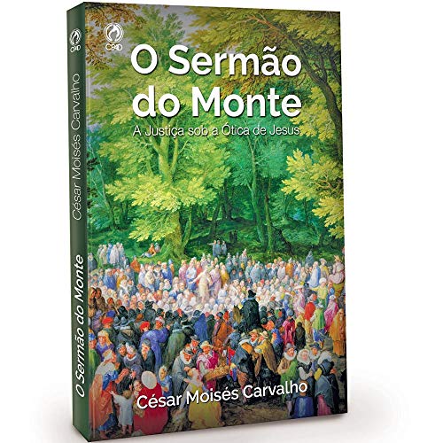 Ler O Sermão do Monte - A Justiça Sobre a Ótica de Jesus, do autor Não Informado Ler O Sermão do Monte - A Justiça Sobre a Ótica de Jesus, do autor Não Informado