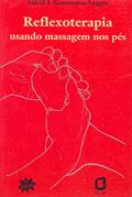 Ler Reflexoterapia: usando massagem nos pés, do autor Astrid L. Goosmann-Legger