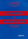 Ler Massagens e massoterapia: efeitos, técnicas e aplicações, do autor M. Dufour; P. Colné; P. Gouilly; G. Chemoul