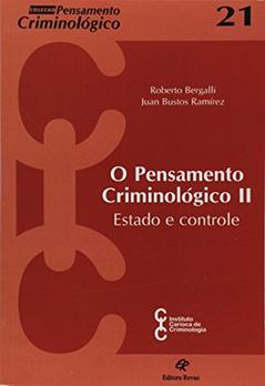 Pensamento Criminologico II, o - Estado e Controle - 1, do autor Bergalli/ramirez