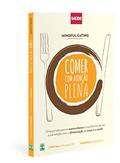Ler Mindful Eating: Comer com Atenção Plena, do autor Cynthia Antonaccio Manoela Figueiredo