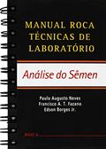 Ler Manual Roca Técnicas de Laboratório - Análise do Sêmen, do autor Paulo Augusto Neves