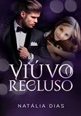Ler Viúvo recluso, do autor Natália Dias