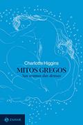 Ler Mitos gregos: Nas tramas das deusas, do autor Charlotte Higgins