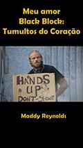 Ler Meu amor black-block: Tumultos do coração, do autor Maddy Reynolds