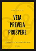 Ler VEJA,PREVEJA,PROSPERE: Tendências de Negócios para 2021, do autor J.P Fox Ler VEJA,PREVEJA,PROSPERE: Tendências de Negócios para 2021, do autor J.P Fox