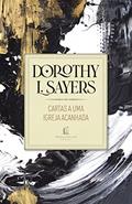 Ler Cartas a uma igreja acanhada, do autor Dorothy L. Sayers