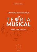 Ler Teoria Musical: Caderno de Exercicios, do autor Everton Rebello