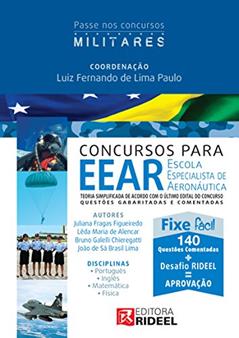 Passe em Concursos Militares - EEAR - Escola Especialista de Aeronáutica, do autor Luiz Fernando de Lima Paulo