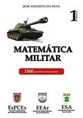 Ler MATEMÁTICA MILITAR, do autor JOSE ANCHIETA SILVA