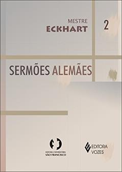 Sermões alemães - Vol. II: Volume 2, do autor Mestre Eckhart